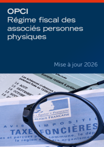 OPCI - Régime fiscal des associés personnes physiques (Mise à jour 2026)