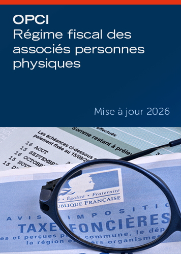 Document IEIF sur la fiscalité des associés d’OPCI