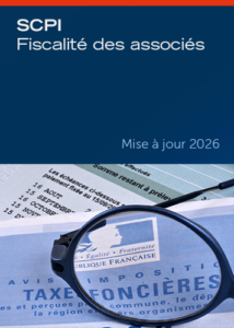 SCPI – Fiscalité des associés (Mise à jour 2026)